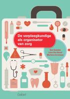 De verpleegkundige als organisator van zorg (Paperback)