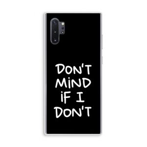 Don't Mind: Samsung Galaxy Note 10 Plus Transparant Hoesje