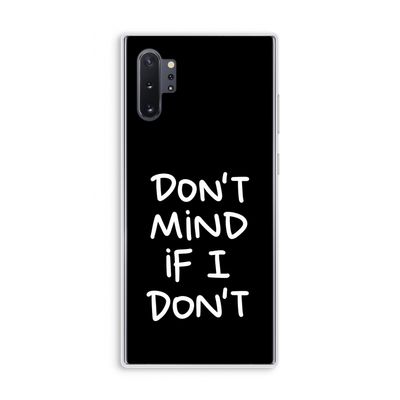 Don't Mind: Samsung Galaxy Note 10 Plus Transparant Hoesje