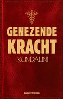 Genezende kracht: Kundalini - Hans Peter Roel - Spiritueel - Spiritueelboek.nl
