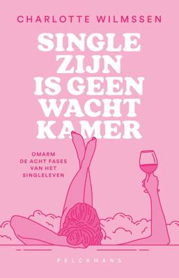Single zijn is geen wachtkamer (Paperback)