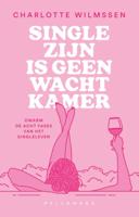 Single zijn is geen wachtkamer (Paperback)