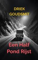 Een half pond rijst - Driek Goudsmit - ebook