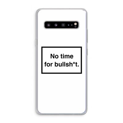 No time: Samsung Galaxy S10 5G Transparant Hoesje