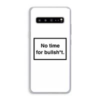 No time: Samsung Galaxy S10 5G Transparant Hoesje