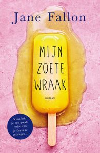 Mijn zoete wraak - Jane Fallon - ebook