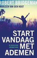 Start vandaag met ademen (Paperback)