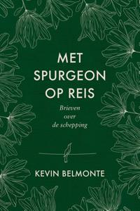 Met Spurgeon op reis - Kevin Belmonte - ebook