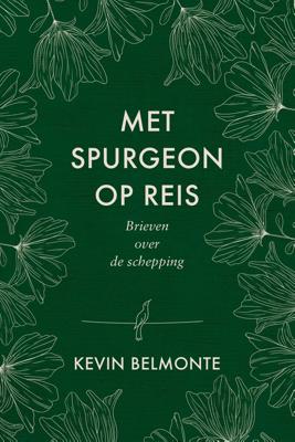 Met Spurgeon op reis - Kevin Belmonte - ebook