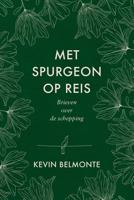 Met Spurgeon op reis - Kevin Belmonte - ebook