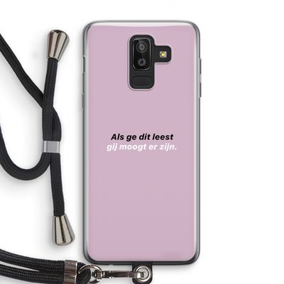 gij moogt er zijn: Samsung Galaxy J8 (2018) Transparant Hoesje met koord
