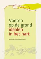 Voeten op de grond - idealen in het hart (Paperback)