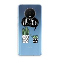 Hey you cactus: OnePlus 7T Transparant Hoesje