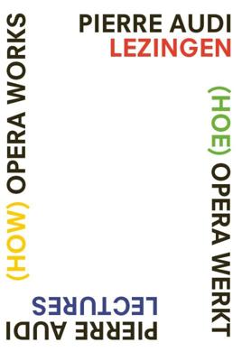 (How) Opera Works, (Hoe) opera werkt (Paperback)