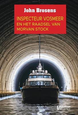 Inspecteur Vosmeer en het raadsel van Morvan Stock - John Brosens - ebook