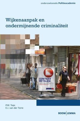 Wijkenaanpak en ondermijnende criminaliteit - E.J. van der Torre, P.W. Tops - eBook (9789462742772) Wijkenaanpak en ondermijnende criminaliteit - E.J. van der Torre, P.W. Tops - eBook (9789462742772)