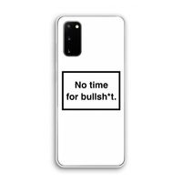 No time: Samsung Galaxy S20 Transparant Hoesje