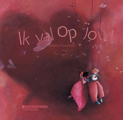 Rebecca Dautremer Ik val op jou! Rebecca Dautremer Ik val op jou!