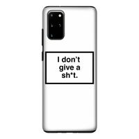 Don't give a shit: Samsung Galaxy S20 Plus Tough Case