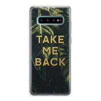 Take me back: Samsung Galaxy S10 Plus Transparant Hoesje