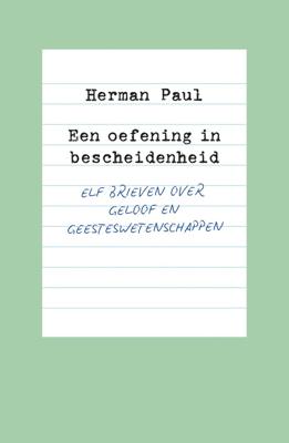 Een oefening in bescheidenheid - Herman Paul - ebook