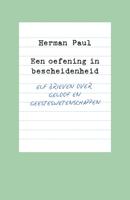 Een oefening in bescheidenheid - Herman Paul - ebook
