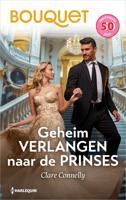 Geheim verlangen naar de prinses - Clare Connelly - ebook
