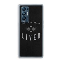 To be lived: Oppo Find X3 Neo Transparant Hoesje