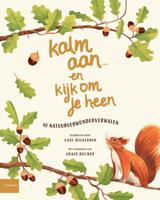 Kalm aan ... en kijk om je heen (Hardback)
