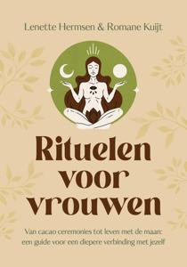 Rituelen voor vrouwen - Romane Kuijt, Lenette Hermsen - ebook