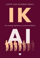 IK, AI - Lotte van Elteren - ebook