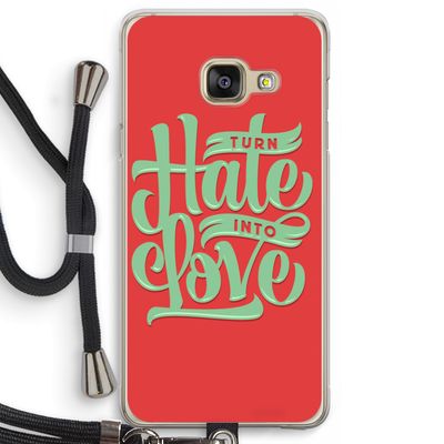 Turn hate into love: Samsung Galaxy A3 (2016) Transparant Hoesje met koord