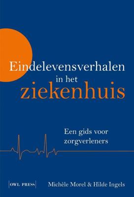Eindelevensverhalen in het ziekenhuis (Paperback)