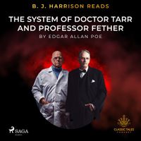 B.J. Harrison Reads The System of Doctor Tarr and Professor Fether