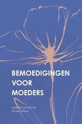 Bemoedigingen voor moeders (Paperback)