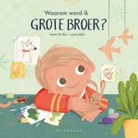 Waarom word ik grote broer? (Paperback)