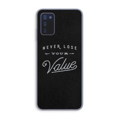 Never lose your value: Samsung Galaxy A03s Transparant Hoesje