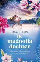 De magnoliadochter - Tessa Collins - ebook