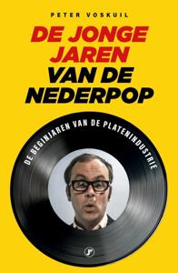 De jonge jaren van de Nederpop (Paperback)