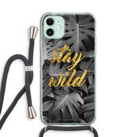 Stay wild: iPhone 11 Transparant Hoesje met koord