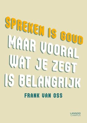 Spreken is goud - Frank Van Oss - ebook
