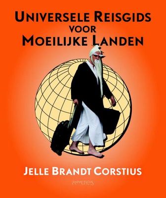 Universele reisgids voor moeilijke landen - Jelle Brandt Corstius - ebook