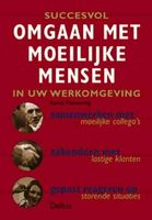 Succesvol Omgaan Met Moeilijke Mensen In Uw Werkomgeving - thumbnail