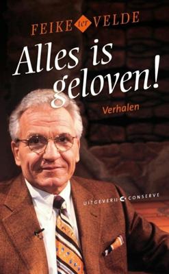 Alles is geloven (Paperback)