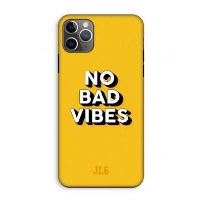 No Bad Vibes: iPhone 11 Pro Max Tough Case