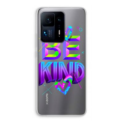 Be Kind: Xiaomi Mi Mix 4 Transparant Hoesje