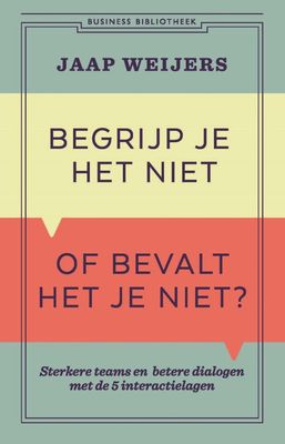 Begrijp je het niet of bevalt het je niet? - Jaap Weijers - ebook