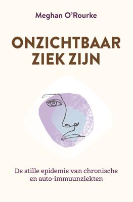 Onzichtbaar ziek zijn (Paperback)