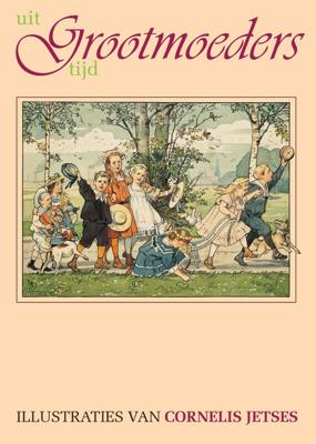 Uit grootmoeders tijd (Hardback)