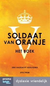 Soldaat van oranje - Erik Hazelhoff Roelfzema - ebook
